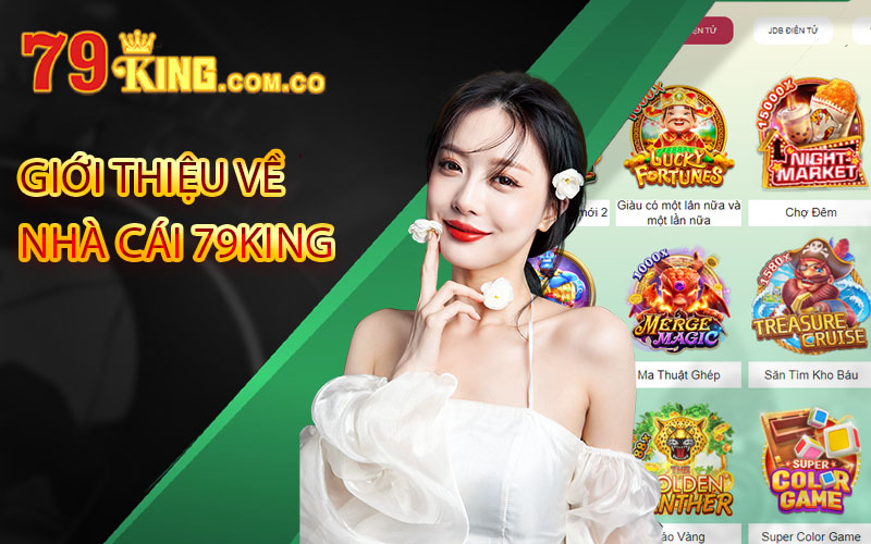 Giới Thiệu Nhà cái 79King - Nhà cái trực tuyến hàng đầu 3 nhà cái 79King