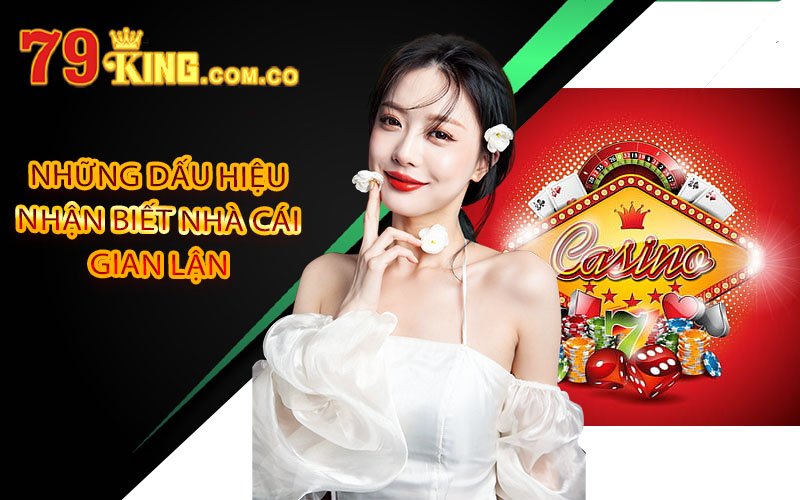 Nhà cái gian lận - 6 Cách Nhận Biết Những Nhà Cái Gian Lận 4 Những dấu hiệu nhận biết nhà cái gian lận